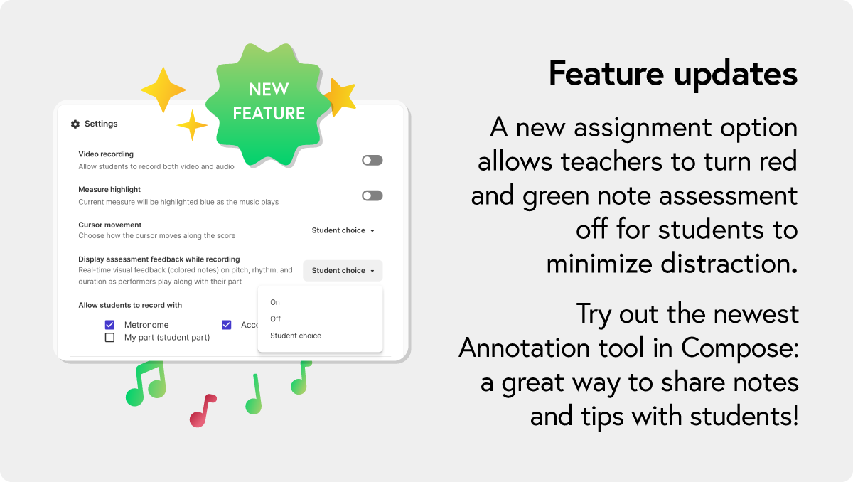 A new assignment option allows teachers to turn red and green note assessment off for students to minimize distraction. Try out the newest annotation tool in Compose: a great way to share notes and tips with students! Learn more about Annotations.