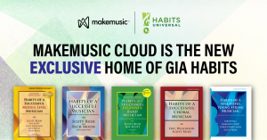 MakeMusic Cloud is the New Exclusive Home of GIA Habits
